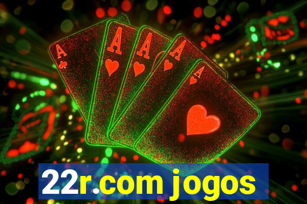 22r.com jogos